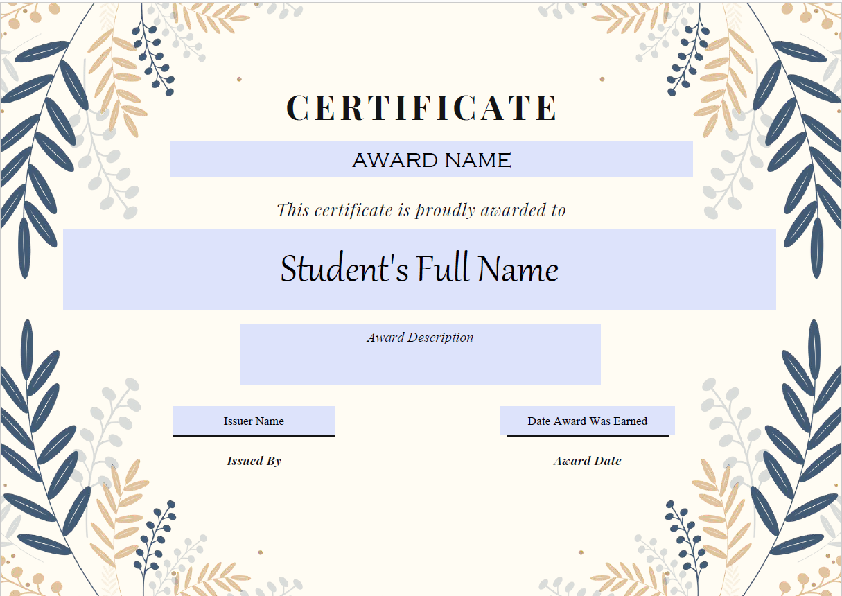 Beige with leaf border. Text: award name, student name, award description, issuer name and date earned.